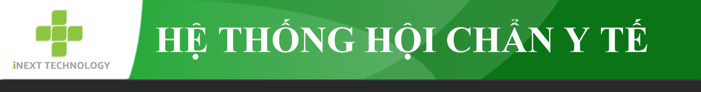 HỆ THỐNG HỘI CHẨN Y TẾ